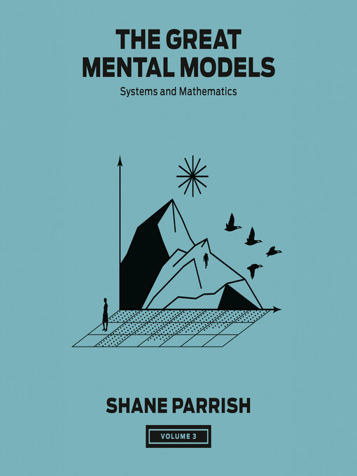 Title details for The Great Mental Models, Volume 3 by Shane Parrish - Wait list